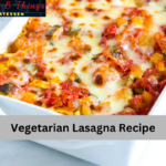 Vegetarian Lasagna Recipe