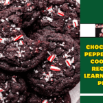 Chocolate Peppermint Cookies Recipe- Learn Like a Pro