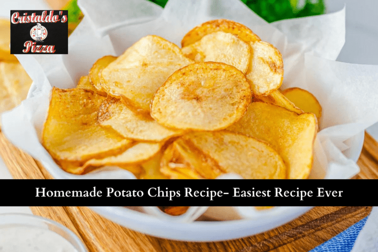 Homemade Potato Chips Recipe- Easiest Recipe Ever