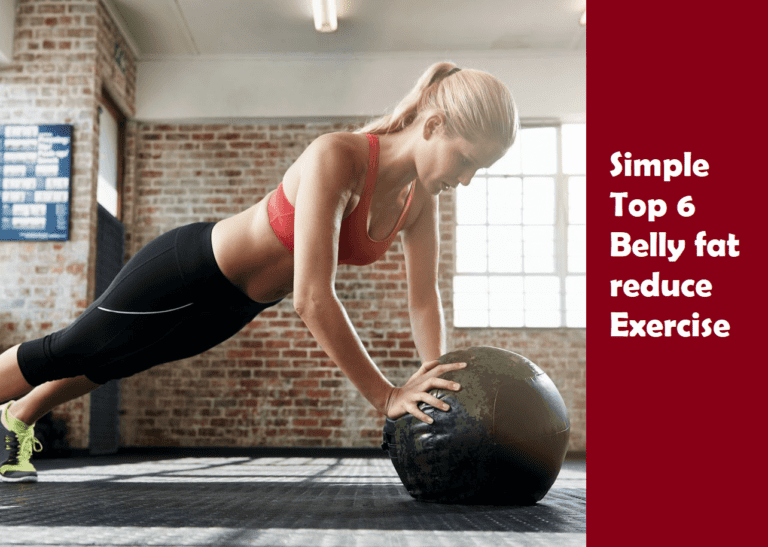 Simple Top 6 Belly fat reduce Exercise