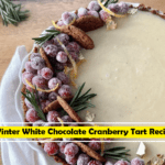 Winter White Chocolate Cranberry Tart Recipe
