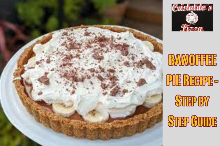 BANOFFEE PIE Recipe - Step by Step Guide