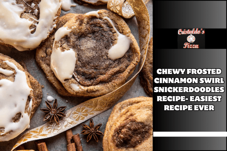 Chewy Frosted Cinnamon Swirl Snickerdoodles Recipe- Easiest Recipe Ever