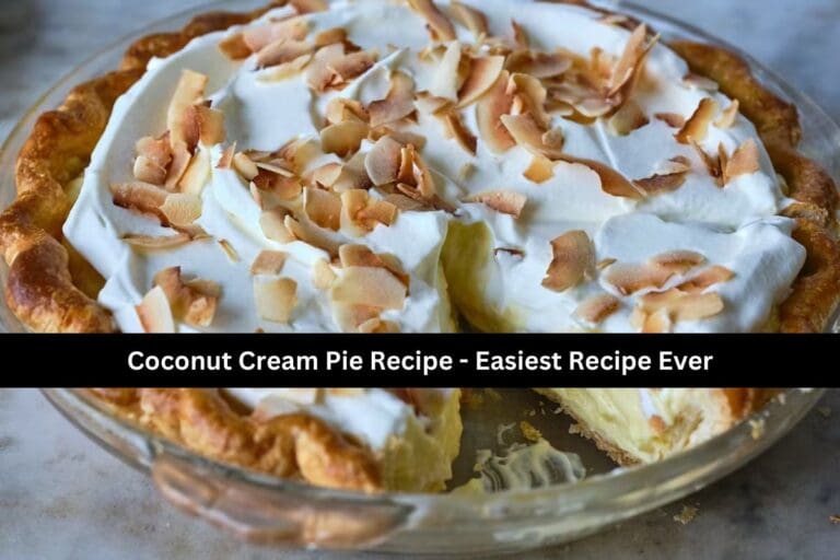 Coconut Cream Pie Recipe - Easiest Recipe Ever